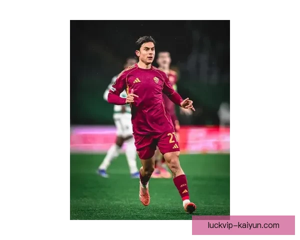 迪巴拉在新赛季表现稳健，禁区威胁持续引人关注